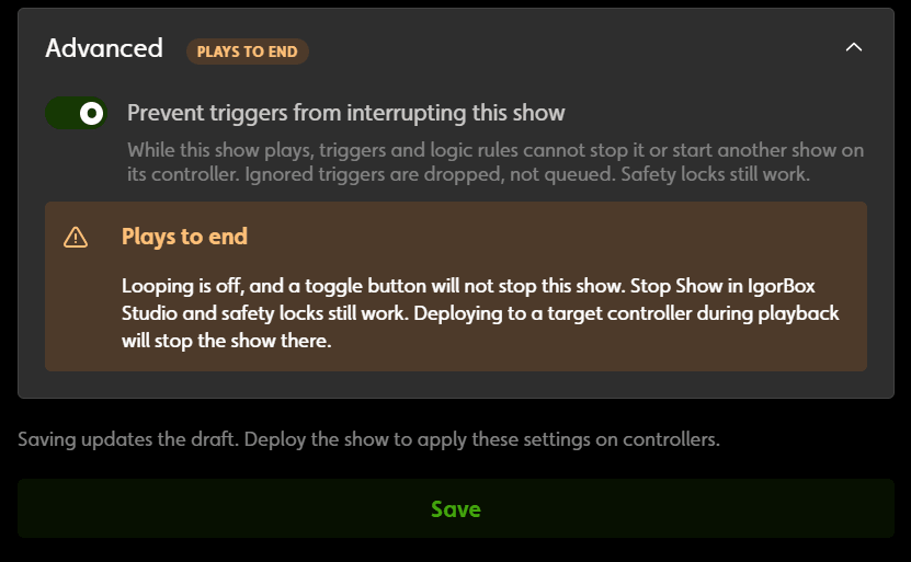 The Advanced section of Show Settings with "Prevent triggers from interrupting this show" turned on and the Plays to end label showing